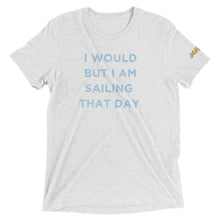 Load image into Gallery viewer, I Would But....T Shirt
